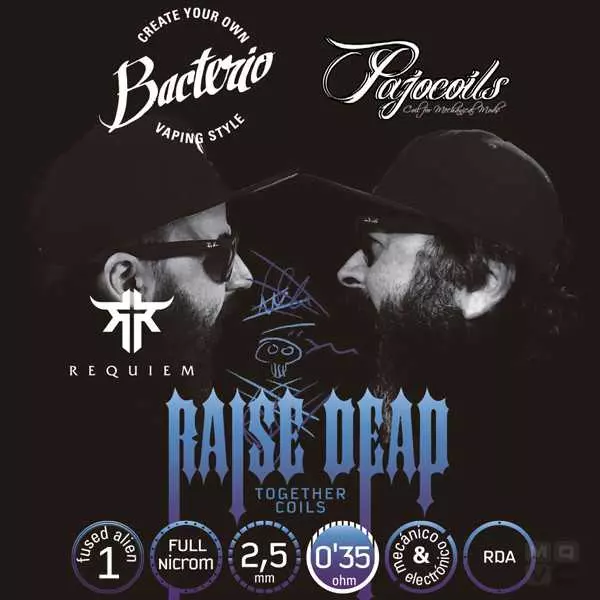 RAISE DEAD COIL ESPECIAL REQUIEM RDA BACTERIO X PAJO TOGETHER COILS